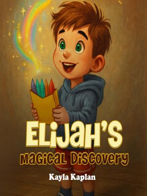 cover image of Elijah's Magical Discovery